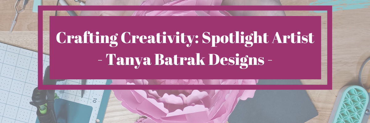 Crafting Creativity Artist Tanya Batrak